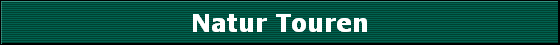 Natur Touren